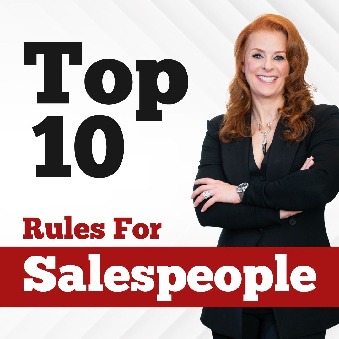 Top 10 Rules For Salespeople With Sales Expert Robin Robins